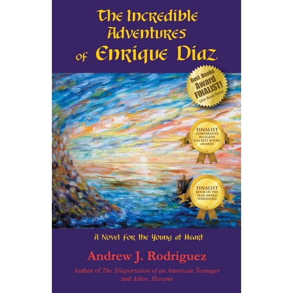 The Incredible Adventures of Enrique Diaz: A Novel for the Young at Heart, (Paperback)
