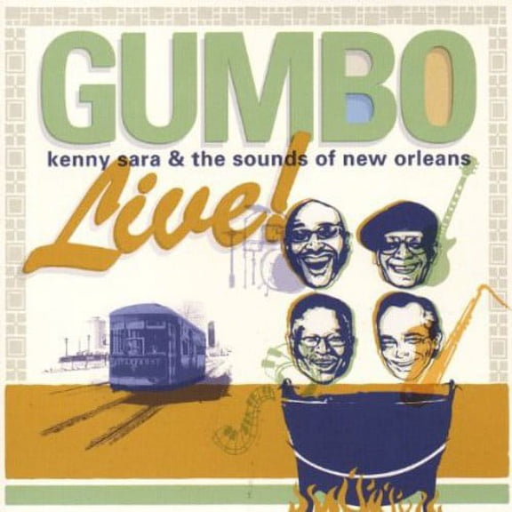 Kenny Sara & the Sounds of New Orleans - Gumbo Live [CD]