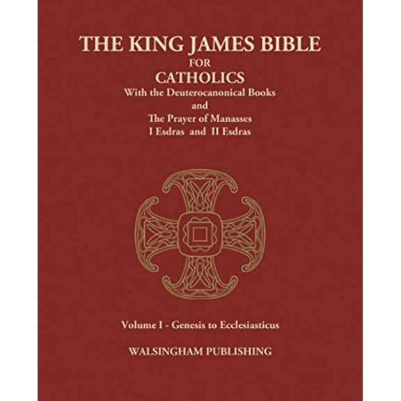 Pre-Owned The King James Bible for Catholics with the Deuterocanonical Books: Volume I - Genesis to Ecclesiasticus Paperback - USED