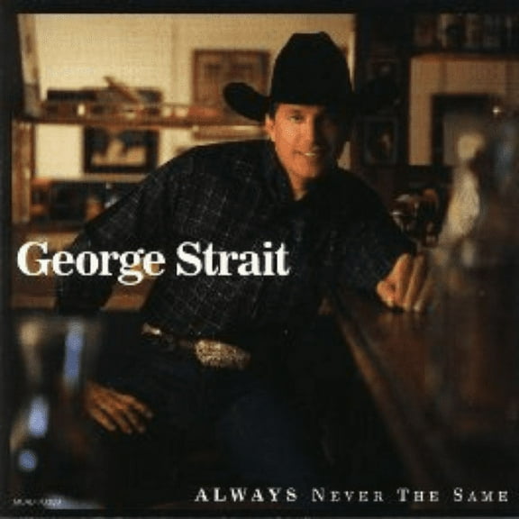 Pre-Owned George Strait - Always Never the Same (2003)