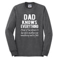thumbnail image 2 of Wild Bobby,Dad Knows Everything Know It All Funny Men, Father's Day, Tees, Father's Day, Men Long Sleeve Shirt, Heather Black, 2XL, 2 of 3