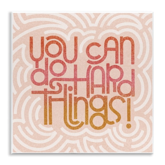 Stupell Industries Eclectic Pastel You Can Do Hard Things Wall Plaque Art, 12 x 12, by Sarah Hickman