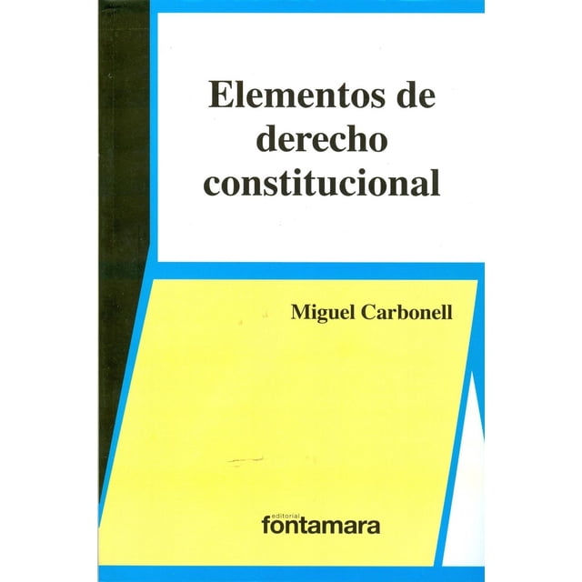 Elementos de derecho constitucional, de Miguel Carbonell (M