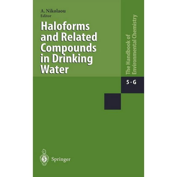 Haloforms and Related Compounds in Drinking Water, (Hardcover)