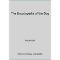 thumbnail image 1 of Pre-Owned The Encyclopedia of the Dog (Hardcover) 0756660041 9780756660048, 1 of 1