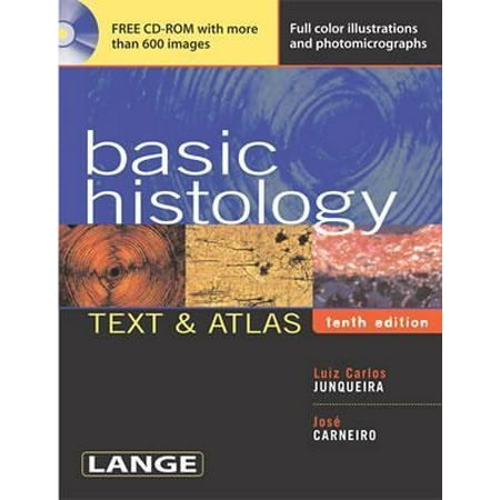 Basic Histology: Text & Atlas, 10th Edition [Paperback - Used]