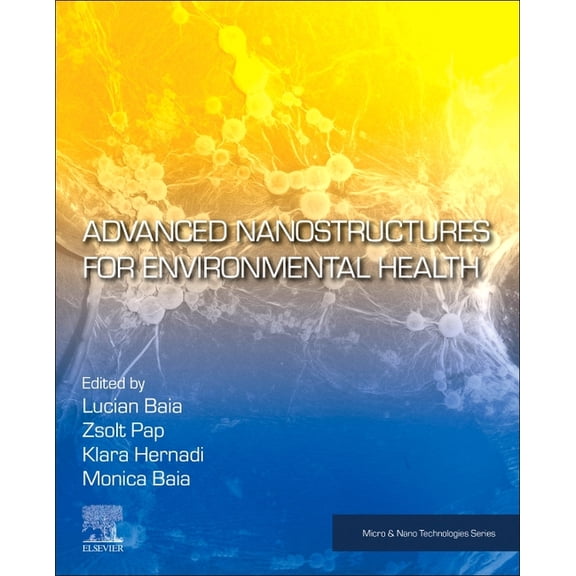 Micro and Nano Technologies Advanced Nanostructures for Environmental Health, (Paperback)