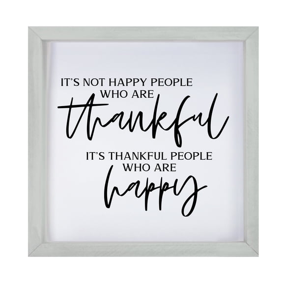 Inspiring Modern Framed Shadow Box 7x7in - It's Not Happy People Who Are Thankful