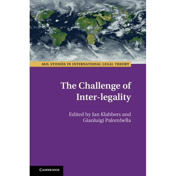 ASIL Studies in International Legal Theo The Challenge of Inter-Legality, (Hardcover)