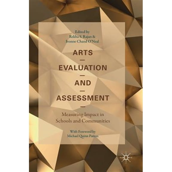 Pre-Owned Arts Evaluation and Assessment: Measuring Impact in Schools and Communities Paperback