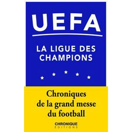 - UEFA — La Ligue des champions - eBook