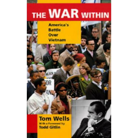 Pre-Owned The War Within: America's Battle over Vietnam (Hardcover) 0520083679 9780520083677