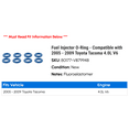 thumbnail image 2 of Fuel Injector O-Ring - Compatible with 2005 - 2009 Toyota Tacoma 4.0L V6 2006 2007 2008, 2 of 2