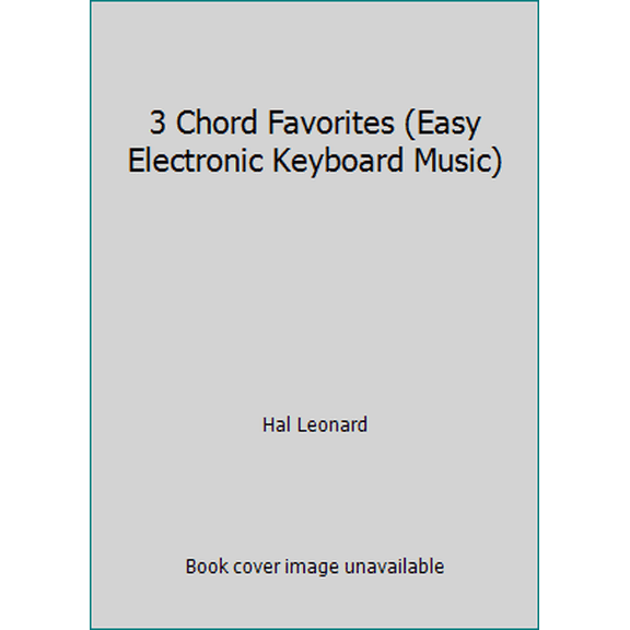 Pre-Owned 3 Chord Favorites (Easy Electronic Keyboard Music) (Paperback) 0793501733 9780793501731