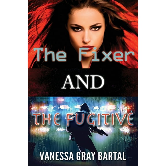 The Fixer and The Fugitive, (Paperback)