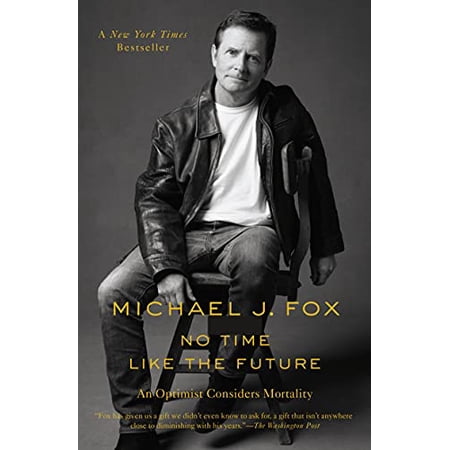 Pre-Owned No Time Like the Future: An Optimist Considers Mortality (Paperback) 1250265630 9781250265630