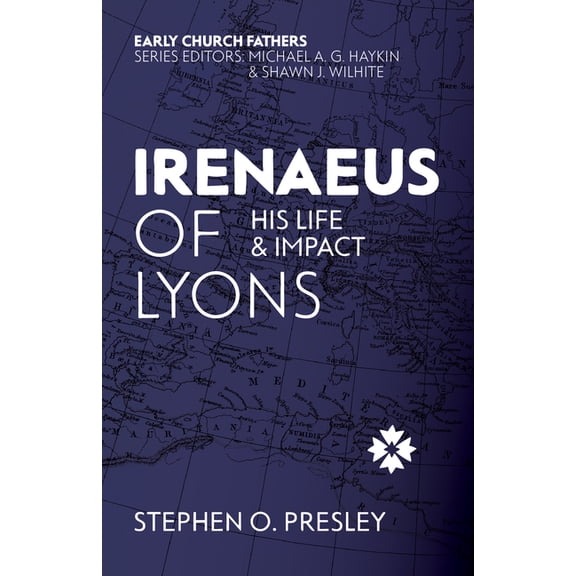 Early Church Fathers Irenaeus of Lyons: His Life and Impact, (Paperback)