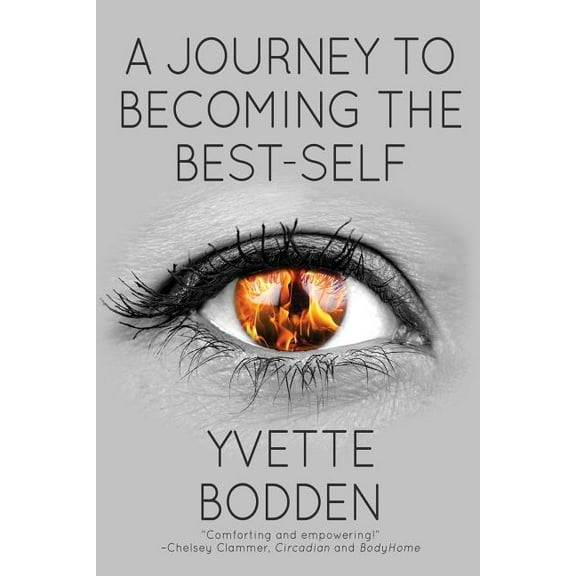 A Journey to Becoming the Best-Self, (Paperback)