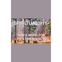 Spiritual 911- God's Word for Life's Emergency's, (Paperback)