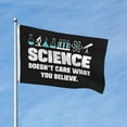 thumbnail image 2 of Science Doesnt Care What You Believe Banner With Metal Grommets Double Sided Printed Flag 3x5 Ft Garden Yard House Flags Greeting Banner Indoor Outdoor Party Home Decor, 2 of 8