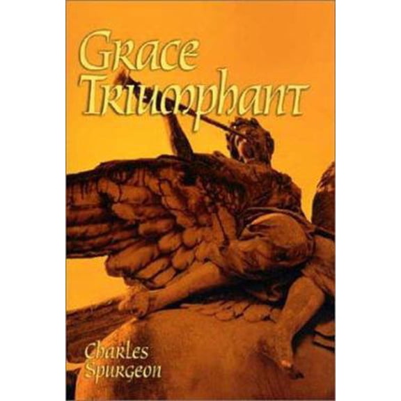 Pre-Owned Grace Triumphant (Hardcover) 1573581151 9781573581158