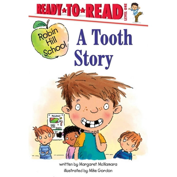 Robin Hill School A Tooth Story: Ready-To-Read Level 1, (Hardcover)