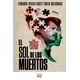 thumbnail image 2 of EL SOL DE LOS MUERTOS Universo de libros S.A. de C.V. 9786078638192, 2 of 2