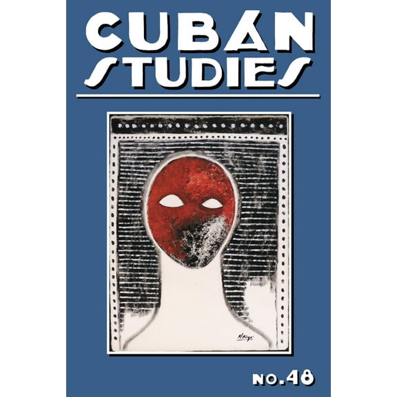 Cuban Studies Cuban Studies 48, Book 33, (Hardcover)