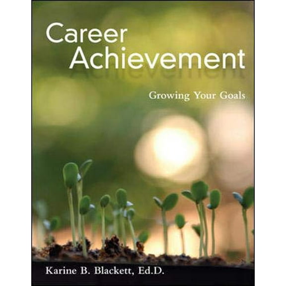 Pre-Owned Career Achievement: Growing Your Goals (Paperback) 0073377007 9780073377001