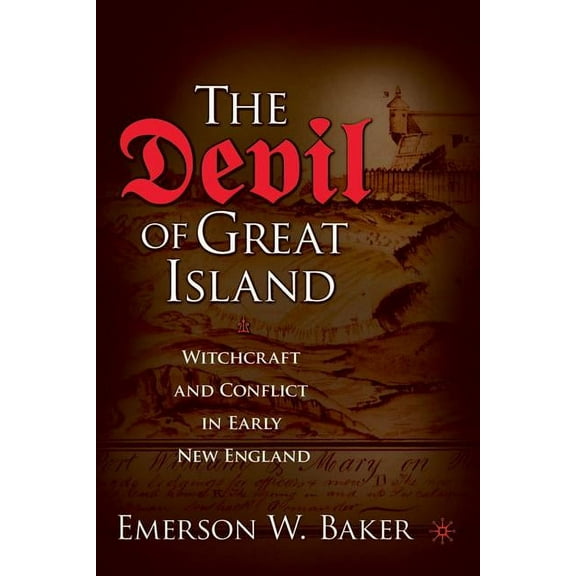 The Devil of Great Island: Witchcraft and Conflict in Early New England, (Paperback)