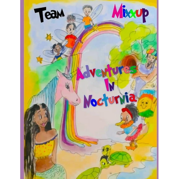 Team Mixx-Up Adventures in Nocturnia (Paperback)