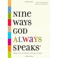 thumbnail image 1 of Pre-Owned Nine Ways God Always Speaks: * Offer Only Available In Certain States, 9781414322261, 1414322267, Hardcover,, 1 of 1