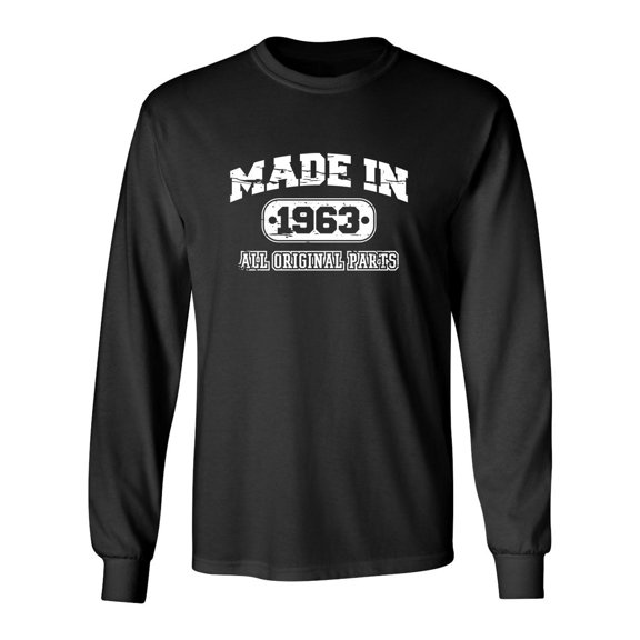Made in 1963 All Original Parts Sarcastic Novelty Gift Idea Adult Humor Funny Men's Long Sleeve Shirts