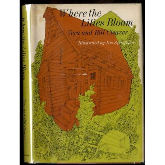 Pre-Owned Where the Lilies Bloom (Hardcover) 0397311117 9780397311118