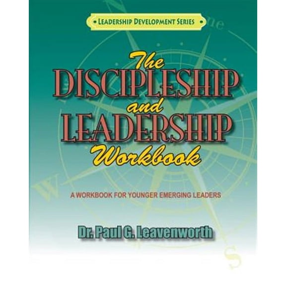 Leadership Development: The Discipleship and Leadership Workbook (Paperback)