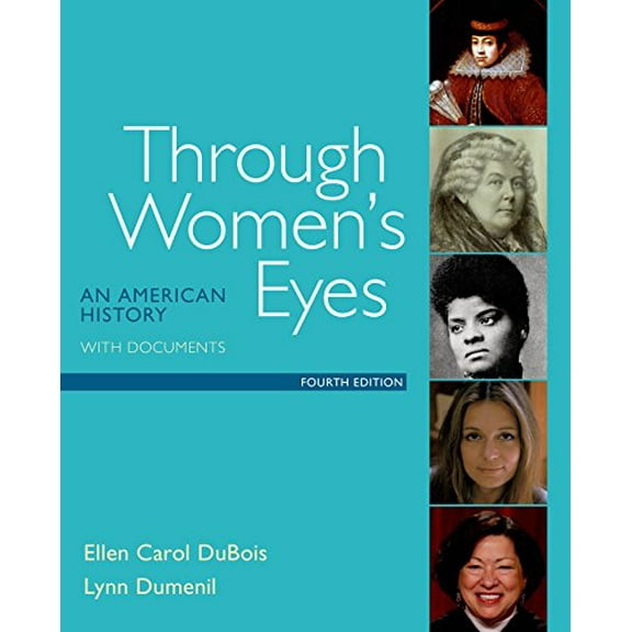 Pre-Owned Through Women's Eyes: An American History with Documents (Paperback) by Ellen Carol DuBois, Lynn Dumenil