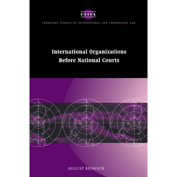 Cambridge Studies in International and C International Organizations Before National Courts, Book 10, (Hardcover)