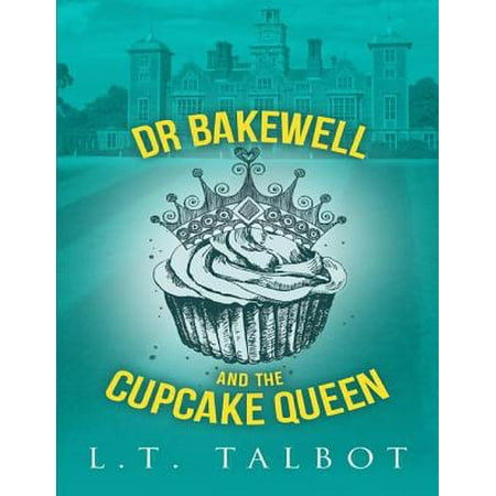 Dr Bakewell and the Cupcake Queen - eBook