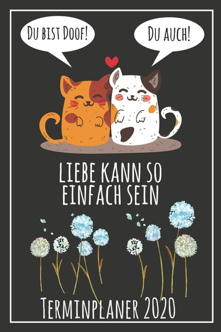 Du bist doof! Du auch! Liebe kann so einfach sein Terminplaner 2020