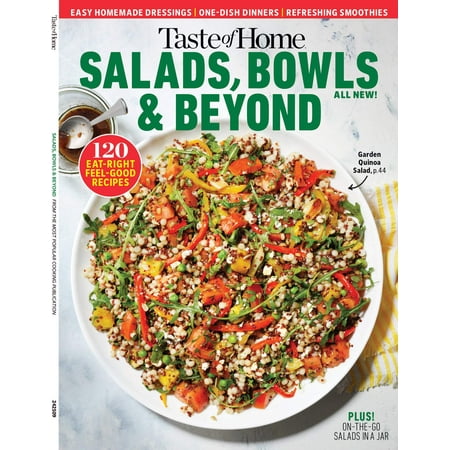 Taste of Home - Salads, Bowls Beyond: 120 Eat-Right Feel-Good Recipes, Fast Fresh, On-The-Go Salads In Jar, Wholesome Veggies, Greens, Fruits, Grains, Lean Protein, Breakfast, Lunch, Dinner More