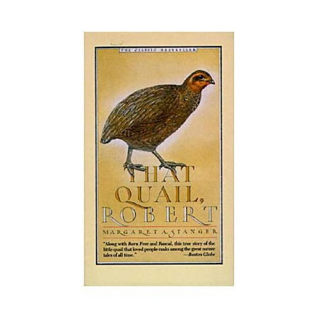That Quail, Robert