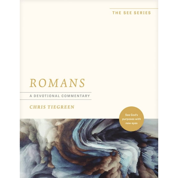 See Romans: A Devotional Commentary: See God's Purposes with New Eyes, (Paperback)