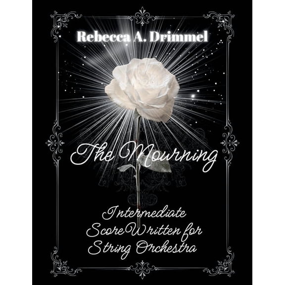 The Mourning: Intermediate Score Written for String Orchestra, (Paperback)