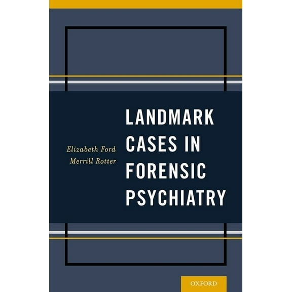 Landmark Cases in Forensic Psychiatry, (Paperback)