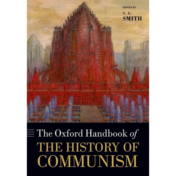 Oxford Handbooks The Oxford Handbook of the History of Communism, (Paperback)