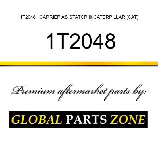 1T2048 - CARRIER AS-STATOR fit CATERPILLAR (CAT)