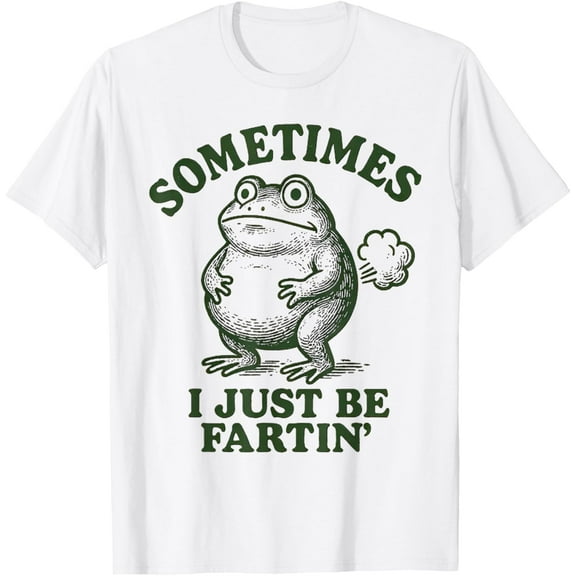 Sometimes I Just Be Farting Funny Frog T-Shirt Shirts