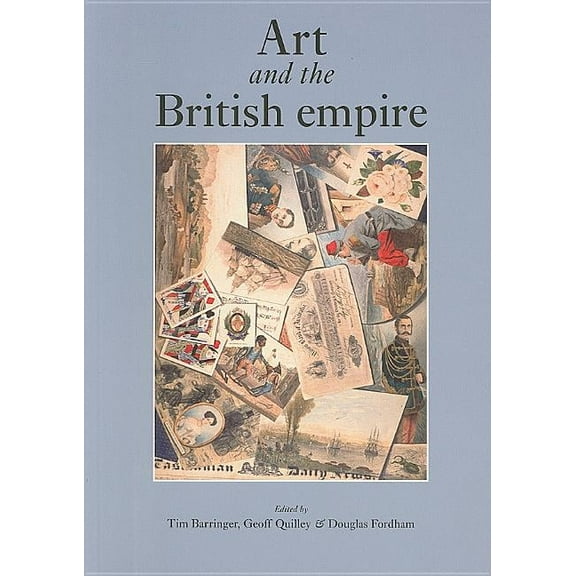 Art and the British Empire, (Paperback)