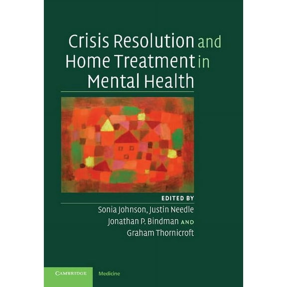 Crisis Resolution and Home Treatment in Mental Health, (Paperback)