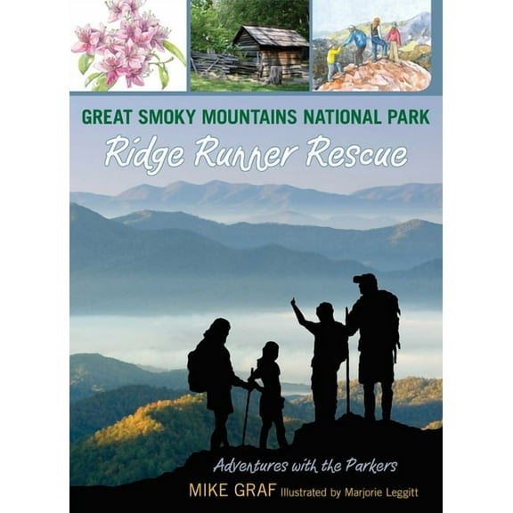Adventures with the Parkers Great Smoky Mountains National Park: Ridge Runner Rescue, Book 6, (Paperback)